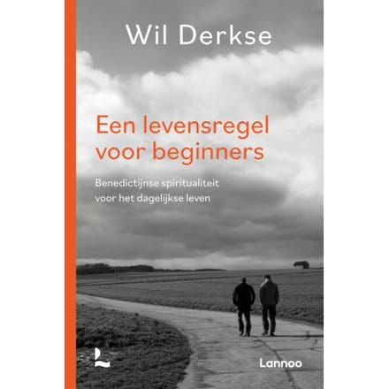 Een Levensregel Voor Beginners - Wil Derkse