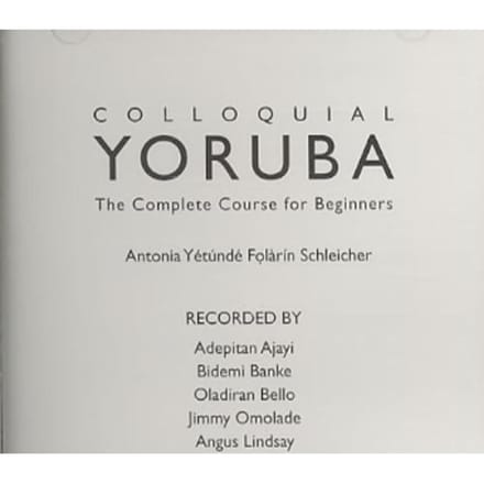 Colloquial Yoruba Cd - Antonia Yetunde Folarin Schleich