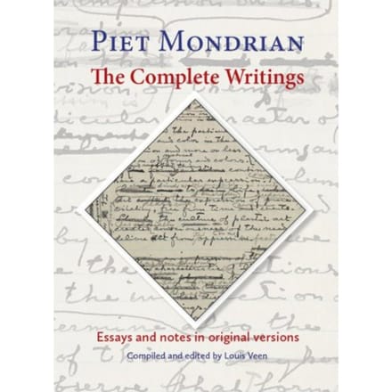 The Complete Writings - Piet Mondrian