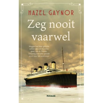 Zeg Nooit Vaarwel - Hazel Gaynor