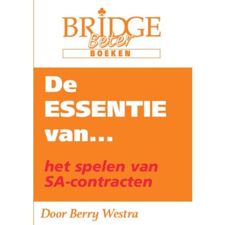 De Essentie Van... Het Spelen Van Sa-Contracten - Berry Westra
