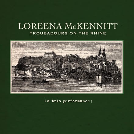 Loreena McKennitt - Troubadours On The Rhine (A Trio Performance) (2 CD)