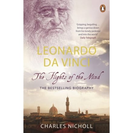 Leonardo Da Vinci - Charles Nicholl