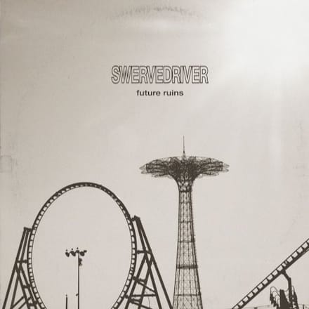 Swervedriver - Future Ruins (LP)