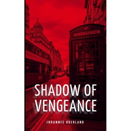 The Shadow Of Vengeance - Johannes Overland