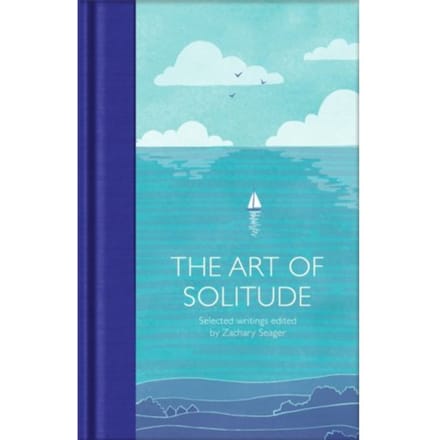 The Art Of Solitude - Macmillan Collector's Library