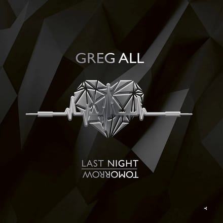 Greg All - Last Night / Tomorrow (12" Single)
