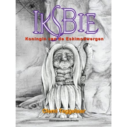 Iksbie, Koningin Van De Eskimodwergen - Clemi Teggelaar