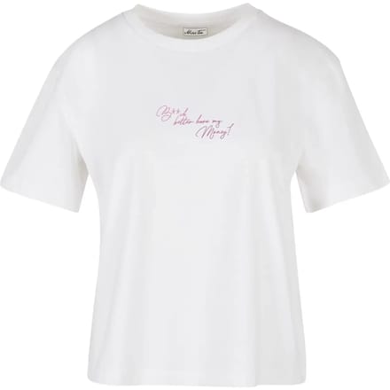 Dames-T-shirt Miss Tee B**ch Better
