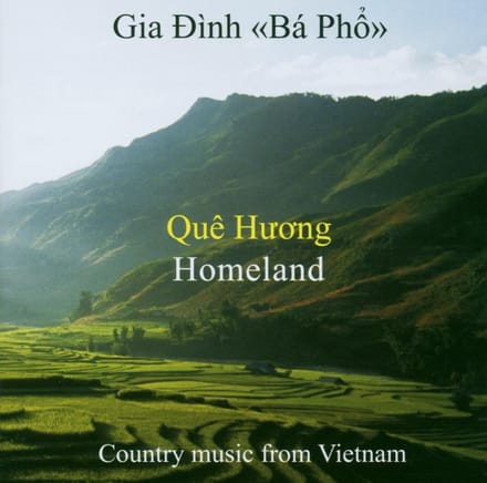 Gia Dinh 'Ba Pho' - Que Huong (Homeland) (CD)
