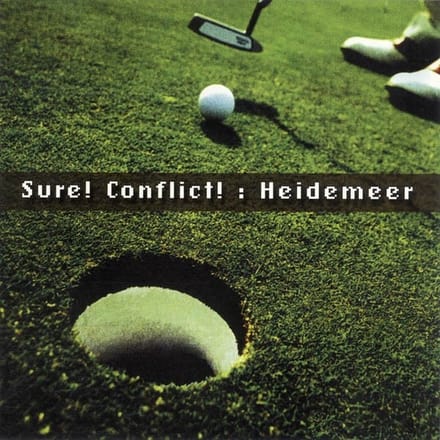 Sure! Conflict! - Heidemeer (CD)