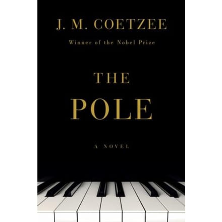 The Pole - Liveright - J. M. Coetzee