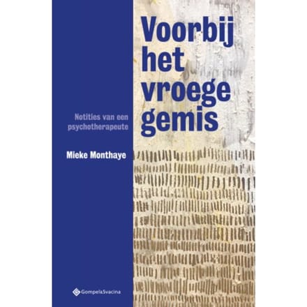 Voorbij Het Vroege Gemis - Mieke Monthaye