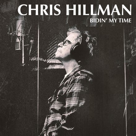 Bidin' My Time - Chris Hillman