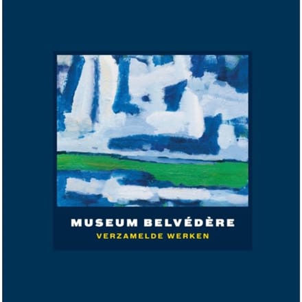 Museum Belvédère - Han Steenbruggen