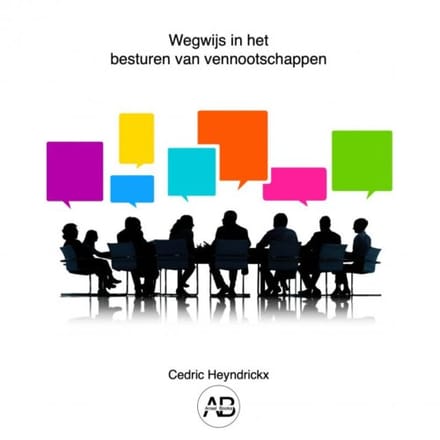 Wegwijs In Het Besturen Van Vennootschappen - Cedric Heyndrickx