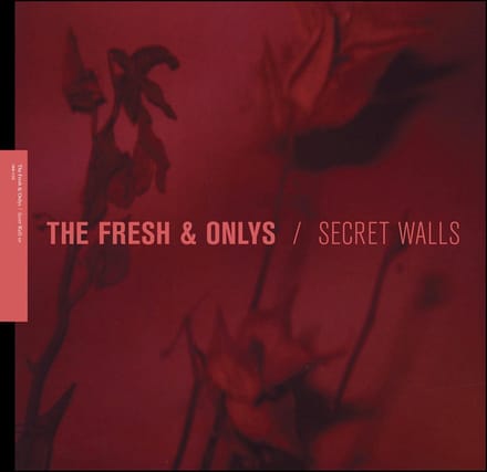 The Fresh & Onlys - Secret Walls EP (CD)
