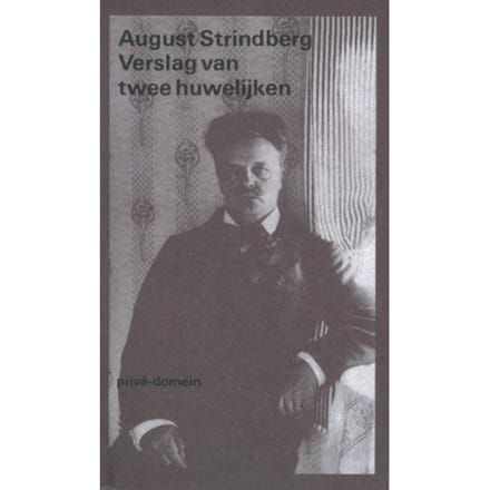 Verslag Van Twee Huwelijken - Privé-Domein - August Strindberg