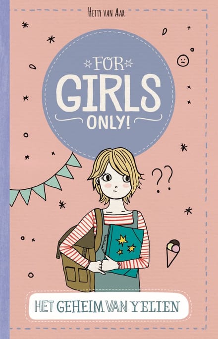 Het Geheim Van Yelien - For Girls Only! - Hetty Van Aar