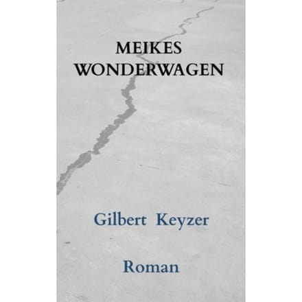 Meikes Wonderwagen - Gilbert Keyzer