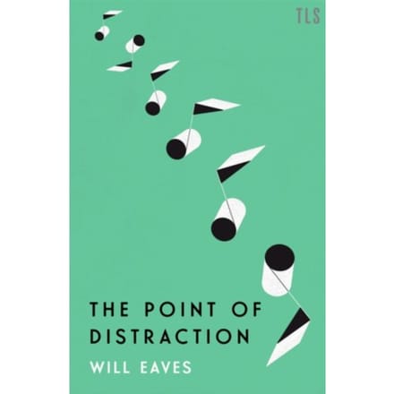 The Point Of Distraction - Eaves, Will