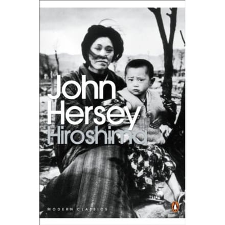 Hiroshima - Penguin Modern Classics - John Hersey