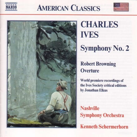 Nashville Symphony Orchestra, Kenneth Schermerhorn - Charles Ives: Symphony No. 2 | Robert Browning Overture (CD)