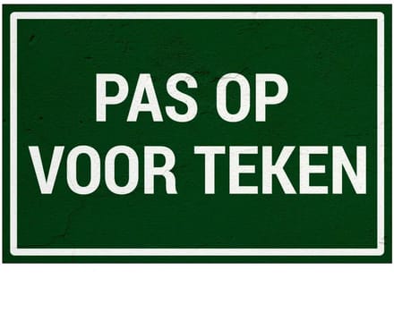 Pas op voor teken tekstbord | Sign Again materiaal | 30 x 20 cm