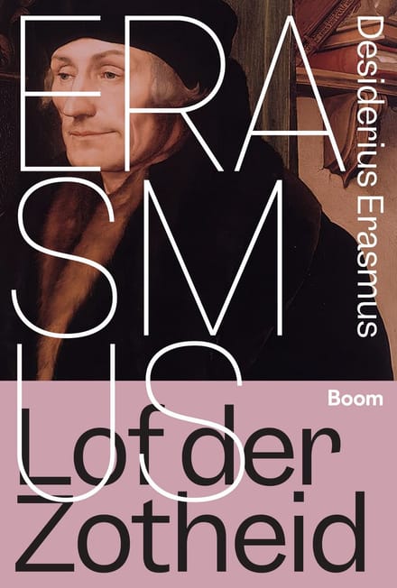 Lof Der Zotheid - Desiderius Erasmus