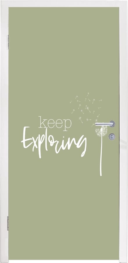 Deursticker Spreuken - Quotes - Keep exploring - Bloemen - 80x205 cm - Deurposter