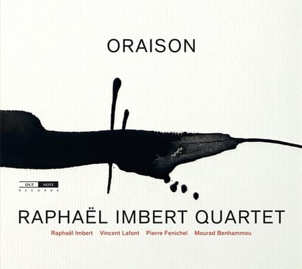 Raphaël Imbert, Vincent Lafont & Pierre Fenichel - Oraison (CD)