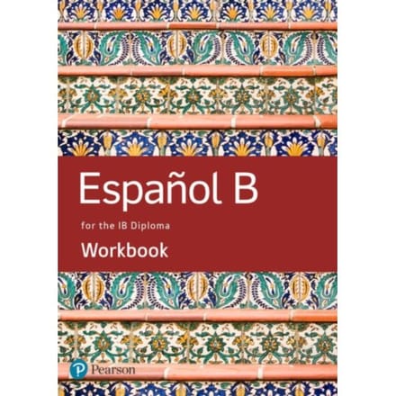 Spanish B For The Ib Diploma Workbook - Pearson International Baccalaureate Diploma: International - Concepcion Allende