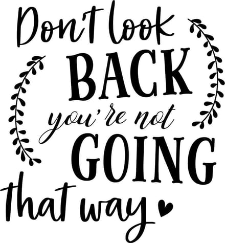 Muurtekst muursticker Don't look back