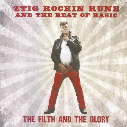 Ztig Rocking Rune & The Beat Of Basic - The Filth And The Glory