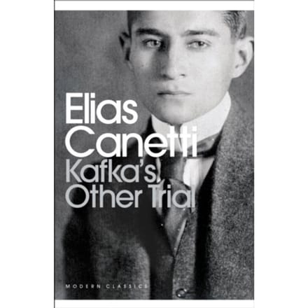 Kafka's Other Trial - Penguin Modern Classics - Elias Canetti