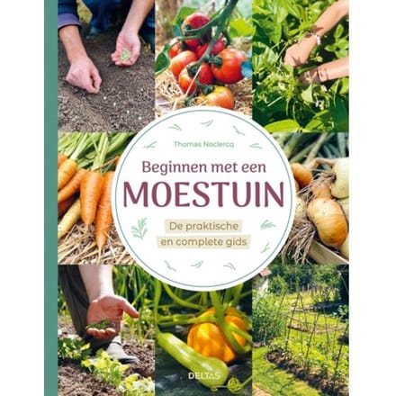 Beginnen Met Een Moestuin - Thomas Noclercq