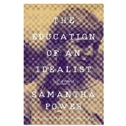 The Education Of An Idealist - Power, Samantha