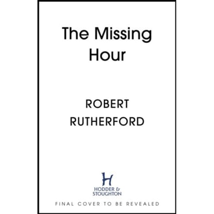 The Missing Hour - Robert Rutherford