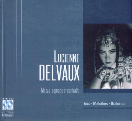 Lucienne Delvaux - Airs - Mélodies - Oratorios (2 CD)