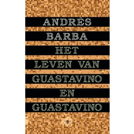 Het Leven Van Guastavino En Guastavino - Andrés Barba