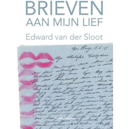 Brieven Aan Mijn Lief - Edward van der Sloot