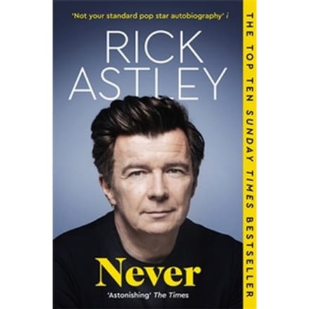 Never - Rick Astley