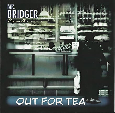 Mr. Bridger - Out For Tea (CD)