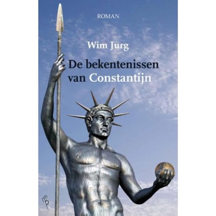 De Bekentenissen Van Constantijn - Wim Jurg