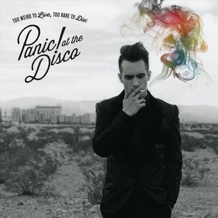 Too Weird To Live,Too Rare To - Panic At The Disco