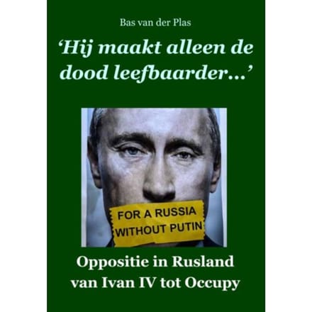 Hij Maakt Alleen De Dood Leefbaarder - Bas van der Plas
