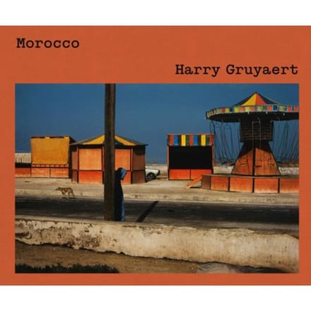 Harry Gruyaert: Morocco - Harry Gruyaert