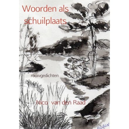 Woorden Als Schuilplaats - Nico van den Raad