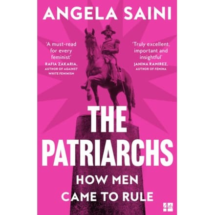 The Patriarchs - Angela Saini