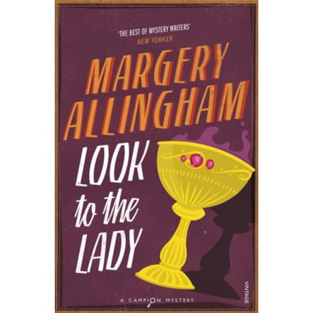 Look To The Lady - Margery Allingham